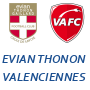 Evian Thonon Gaillard Valenciennes
