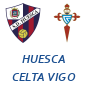 Huesca Celta Vigo