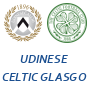 Udinese Celtic Glasgow